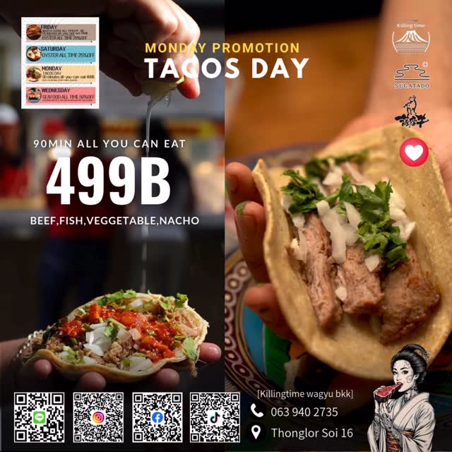 Monday: Tacos day ✅90min all-you-can-eat 499B ✅Beef,fishi,vegetable ✅Beer buy 2...
