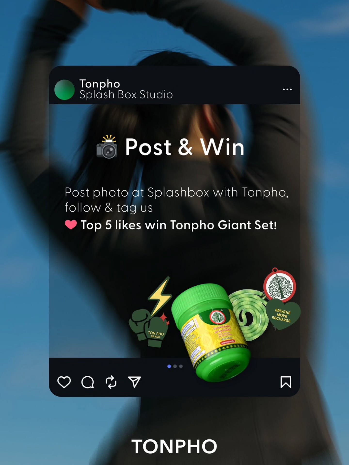 MOVE.BREATHE.RECHARGE

แค่ฟิตก็ได้ของ! 😍
แชร์โมเมนต์สุดสดชื่นของคุณที่ Splash Box Studio กับ Tonpho แล้วแท็กเรา @tonpho.brand 💚

ยอดไลก์พุ่งติด Top 5 รับ Tonpho Giant Set ไปเลย!
______________
🥊 Splash Box Studio
📌 Marche’ Thonglor, Building A, 5M Floor
🕘 Opening hours : 9:00 to 22:00

Book Now
👇Line Official : @ splashbox

#Splashbox #DarkBeatBoxercise
#ผับของคนรักสุขภาพ #ThonglorGym #PrivateGym 
#MoveBreatheRecharge