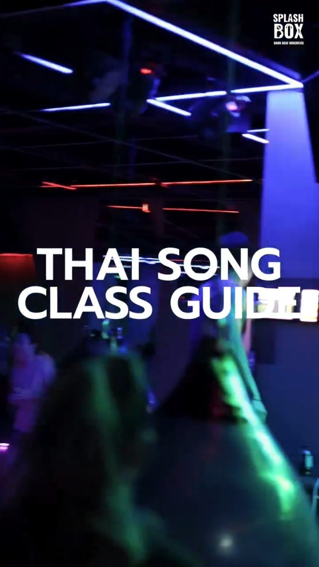 🇹🇭 THAI SONG CLASS by TOPTEN💃🕺

No experience? No problem! Don't be shy! Bring your dance moves and let's party in the dark! 😉

HIGHLIGHTS
⭐ Level 1-Star: Beginner-friendly, all focus on fun!
🎧 Music Vibe: The catchiest Thai Dance/Pop Hits you can’t help but sing along to!
🥊Performer Topten: Guaranteed high energy and good vibes!

______________
🥊 Splash Box Studio
📌 Marche’ Thonglor, Building A, 5M Floor
🕘 Opening hours : 9:00 to 22:00

Book Now
👇Line Official : @ splashbox

#Splashbox #DarkBeatBoxercise
#ผับของคนรักสุขภาพ #ThonglorGym #PrivateGym​