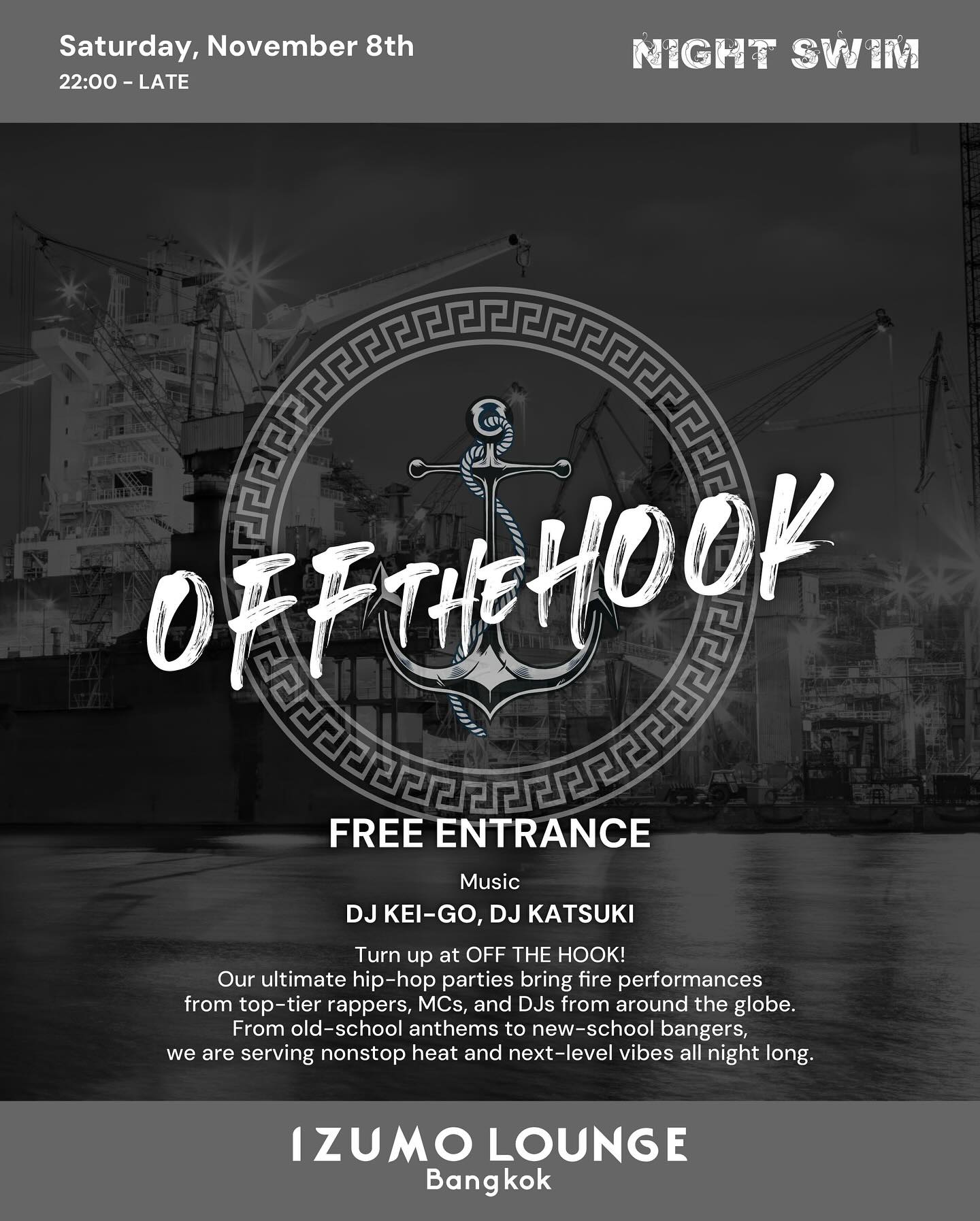 ⚔️ Night Swim: Off the Hook ⚔️ 
Saturday, November 8 | 22:00–Late
Dive into the ultimate hip-hop night as we celebrate collaboration through music!! 
🦂Special Scorpio Birthday celebrations!🦂 
🔥 DJs KEI-GO @djkeigo.dj & KATSUKI @lovsensibbk bringing that Tokyo-to-Bangkok energy.
From old-school anthems to new-school faves, it’s gonna be off the hook!

🍾 Free entrance | Table packages available!!! 

#offthehook #nightswim #izumolounge #bangkoknightlife #hiphopthailand #tokyotobangkok #franjabirthdaybash #partyinbangkok #izumogreen