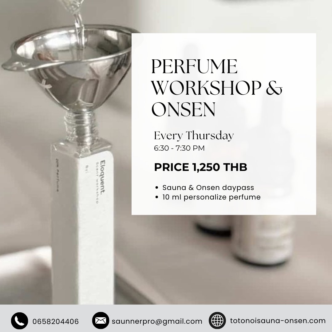 Discover your scent, relax your soul.
Join our Perfume Workshop & Onsen — a one-of-a-kind experience where you can create your own 10ml personalized perfume and enjoy a Sauna & Onsen daypass in a serene atmosphere. 💆‍♀️💧

🕰 Every Thursday | 6:30 PM – 7:30 PM
💰 Price: 1,250 THB
📍Totonoi Sauna & Onsen
📞 065-820-4406
📧 saunnerpro@gmail.com

Unwind, refresh, and take home a scent that truly reflects you. 🌿

#TotonoiSaunaOnsen #PerfumeWorkshop #BangkokOnsen #CreateYourScent #WellnessExperience #RelaxAndRecharge #BangkokLifestyle #SpaDayBangkok #SaunaDay #MindfulLiving #MinimalVibes #SelfCareJourney