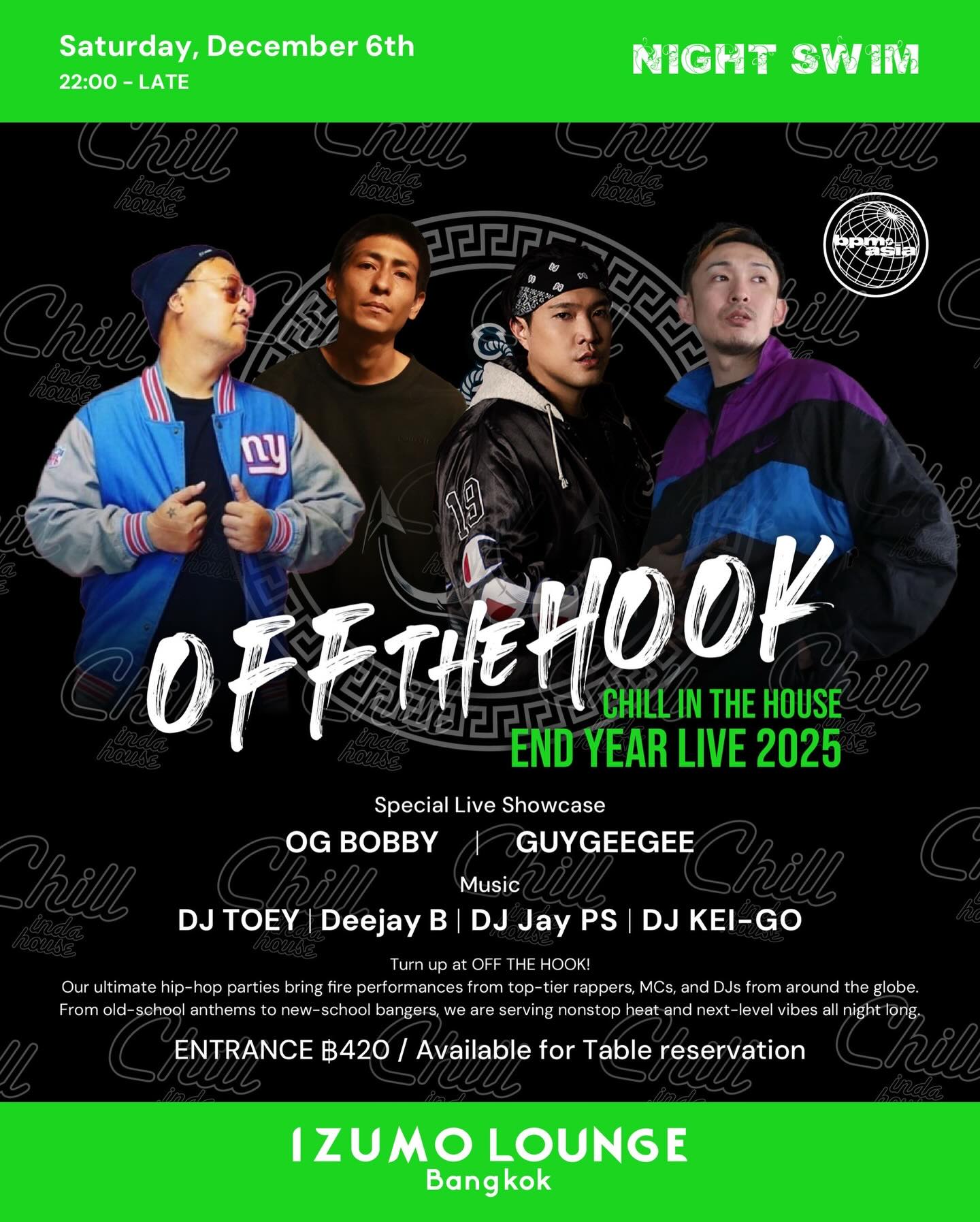 🎧OFF THE HOOK: DJ Takeover 🎧
Saturday, November 22nd
22:00 - LATE
LINE UP:
DJ TOEY @djtoeyrunbkk 
Deejay B @deejayb83 
DJ Jay PS @jayps.musicccc 
DJ KEI-GO @djkeigo.dj 

💿 Spinning old-school anthems and next-gen bangers all night 🙌
📈We are turning it all the way up with Chill in Da House crew & Bangkok’s hottest hip-hop artists!!!

🎟️Entrance ฿420. 
🍾Table packages available.
📍Izumo Lounge Bangkok

#izumogreen #offthehook #djlineup #hiphop #bangkoknightlife #bangkokparty #chillindahouse
