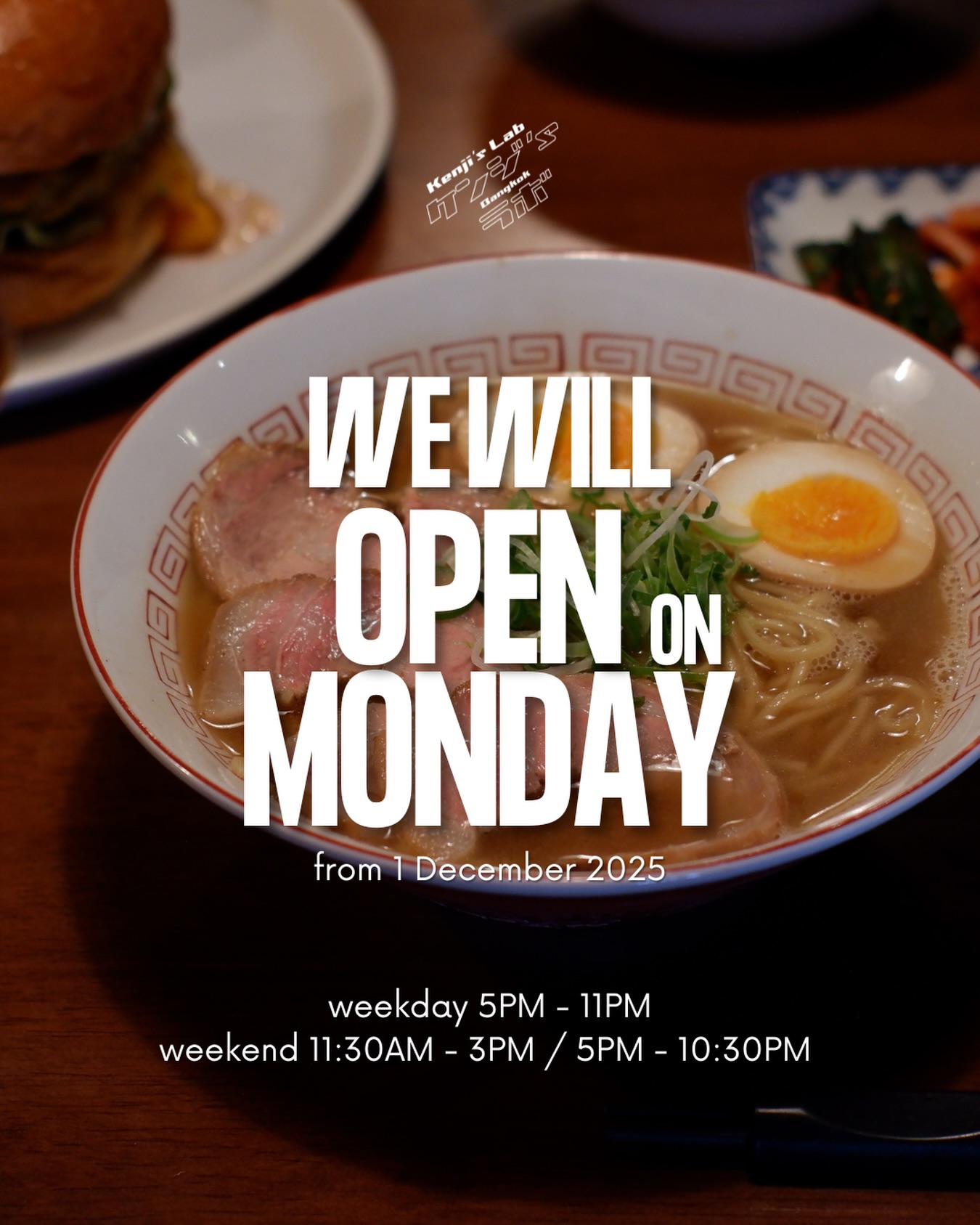 🎉Great news! ✨ Kenji’s Lab is officially opening EVERY DAY, starting Monday, December 1st, 2025!

That means we are ready to serve you seven days a week! Say goodbye to Monday blues—we’ll be open for dinner this Monday!

⏰Our Daily Hours (Starting Dec 1st):
✨Weekday: 5PM - 11PM
✨Weekend: 11:30AM - 3PM | 5PM - 10:30PM

Who’s joining us for the first Monday opening? 
Comment below😊👇

#KenjisLab #OpenEveryDay