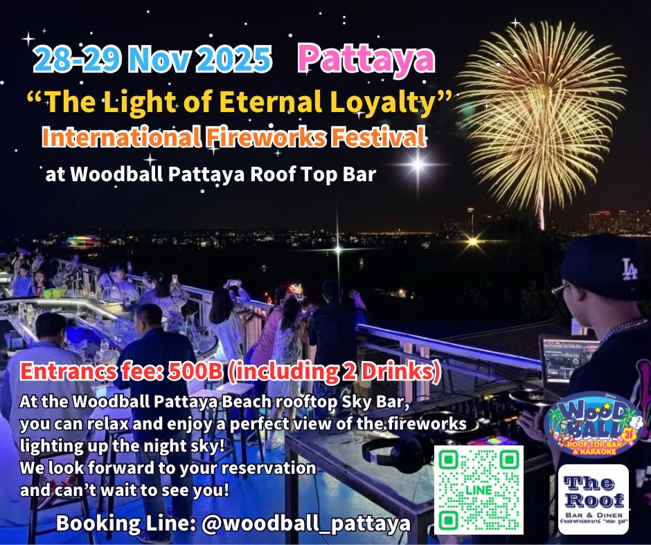 Here is the fireworks schedule for the Pattaya International Fireworks Festival:

▼ November 28 (Fri)
19:30 — 1st Fireworks Show: Malaysia & Thailand
19:50 — 2nd Fireworks Show: Germany
20:10 — 3rd Fireworks Show: Finland
21:00 — 4th Fireworks Show: Philippines
21:20 — 5th Fireworks Show: United Kingdom

▼ November 29 (Sat)
19:30 — 1st Fireworks Show: Malaysia
19:50 — 2nd Fireworks Show: Philippines
20:10 — 3rd Fireworks Show: Finland
21:00 — 4th Fireworks Show: Germany
21:20 — 5th Fireworks Show: United Kingdom

Each country’s show lasts about 20 minutes.
We’re really looking forward to it!
We hope to see you there♪
　
　

"Woodball Pattaya Roof Top Bar & Karaoke"
Address: 94/7 3rd and 4th Floor, Moo10, Walking Street, Pattaya City
TEL: 03-313-2288
Opening Hours: 18:00 - 04:00
LINE:@woodball_pattaya (https://lin.ee/fRYUsCh)
Google Maps: https://maps.app.goo.gl/LvpGaZAyymt77A7s6