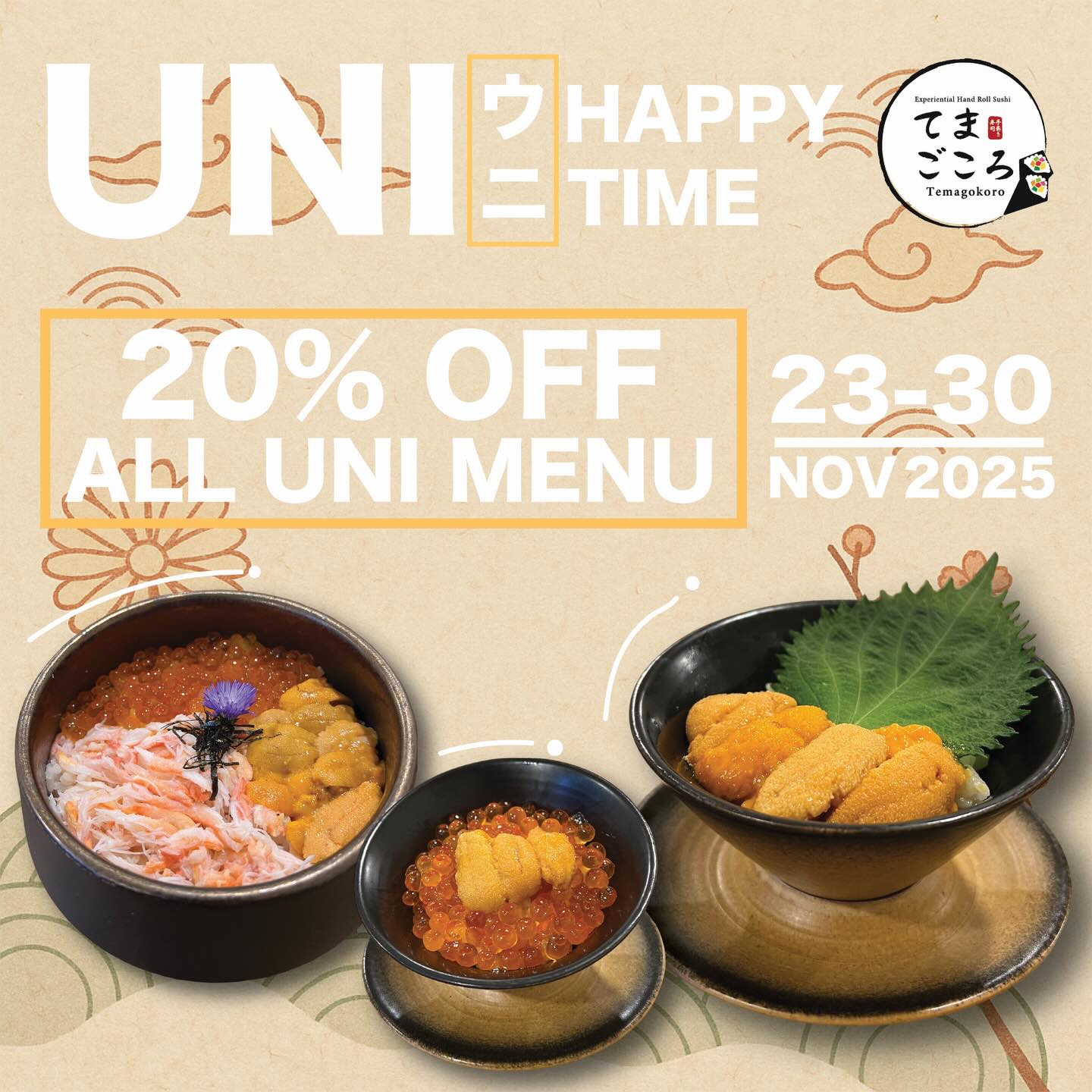 🧡 UNI HAPPY TIME! 🧡
สายอูนิห้ามพลาด! เมนูอูนิทุกจานลดทันที 20%
ตั้งแต่วันที่ 23–30 พฤศจิกายน 2025 เท่านั้น 🎌
เต็มอิ่มกับความสด หวาน ละมุนของอูนิคุณภาพพรีเมียม
ที่ Temagokoro Sukhumvit 31 🍣

🧡 ウニHAPPY TIME！ 🧡
ウニ好き必見！全てのウニメニューが20％OFF！
期間：2025年11月23日〜30日まで 🎌
濃厚で甘いウニの味わいをぜひTemagokoroで🍣

#uni #saleuni #disscount #unifes #temagokoro #sukhumvit