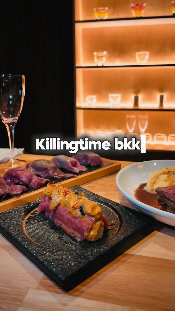 To everyone who wants to stylishly enjoy Wagyu in Thonglor, Bangkok. Killingtime bkk awaits your visit with exquisite Wagyu sushi and steak.
Authentic Wagyu cuisine by a Japanese owner promises blissful moments with every bite. You can experience this luxurious flavor at a reasonable price.

ถึงทุกท่านที่ต้องการลิ้มรสเนื้อวากิวสุดหรูอย่างมีสไตล์ที่ทองหล่อ กรุงเทพฯ Killingtime bkk รอทุกท่านมาสัมผัสซูชิวากิวและสเต็กชั้นยอด
อาหารเนื้อวากิวต้นตำรับโดยเจ้าของชาวญี่ปุ่น รับรองว่าทุกคำจะเป็นช่วงเวลาแห่งความสุข ท่านจะได้สัมผัสรสชาติหรูหรานี้ในราคาย่อมเยา

バンコクのトンローで、お洒落に和牛を堪能したい皆様へ。Killingtime bkkは極上の和牛寿司とステーキで皆様のお越しをお待ちしております。
日本人オーナーによる本格派和牛料理は、一口ごとに至福の時間をお約束。