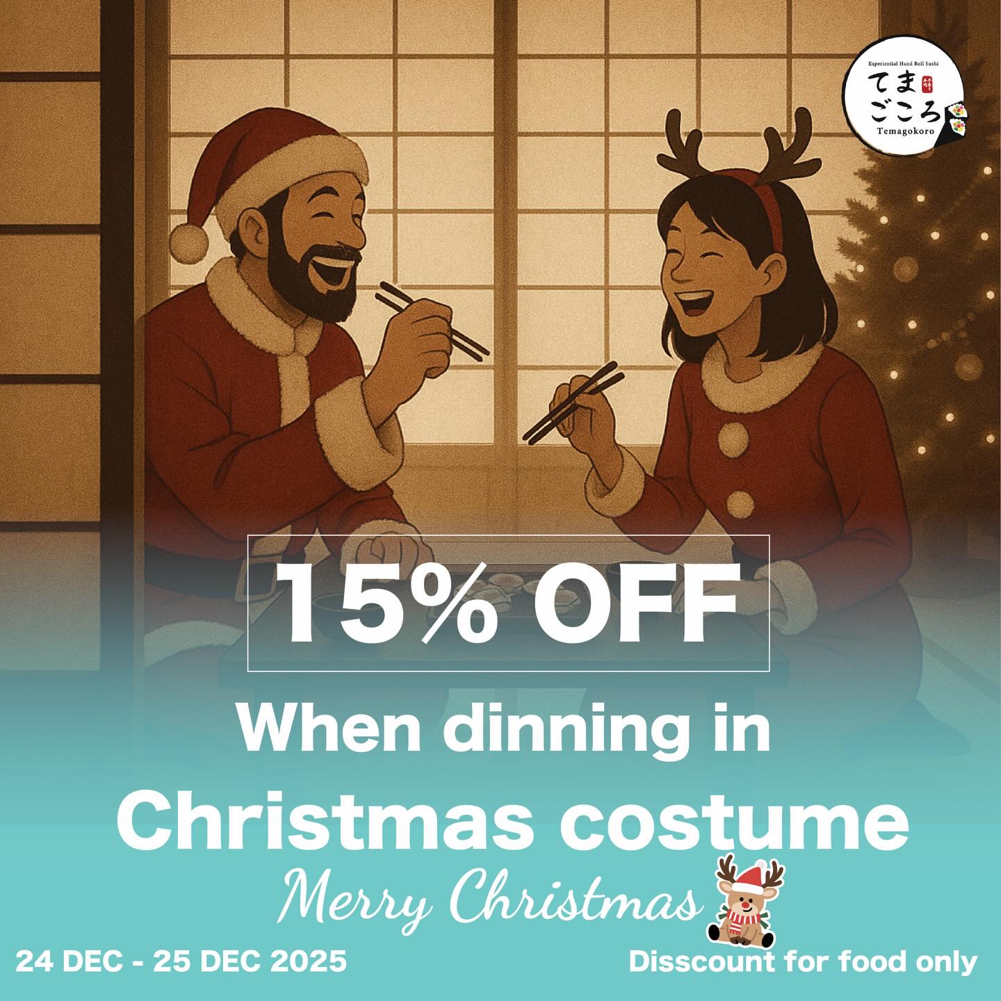 🎄 คริสต์มาสนี้ แต่งตัวมาเฮฮา รับส่วนลดทันที!
ใส่ชุดคริสต์มาสมาทานที่ Temagokoro
✨ รับส่วนลด 15% สำหรับอาหาร ✨
📅 24–25 ธันวาคม 2025
ม้วนความอร่อยไปด้วยกันในบรรยากาศอบอุ่นสไตล์ญี่ปุ่น 🎅🍣

🎅 Celebrate Christmas the Japanese way!
Dine in Christmas costume and enjoy
✨ 15% OFF on food ✨
📅 24–25 Dec 2025
Fun rolls, warm vibes, and festive smiles at Temagokoro 🍣🎄

#japanesefood #christmas #cosplay #discount #temagokoro