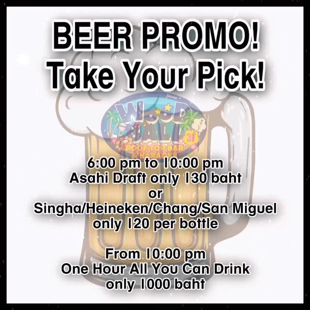 Hey Everyone! A big heads up! We are running a BEER PROMO! Take your pick and come join us at Woodball Rooftop and Karaoke Bar in Pattaya! Our bar is conveniently located on Walking Street, right across from Fahrenheit. Bring your girl and have her enjoy the view from our rooftop! We also have food if you’re hungry! 😆