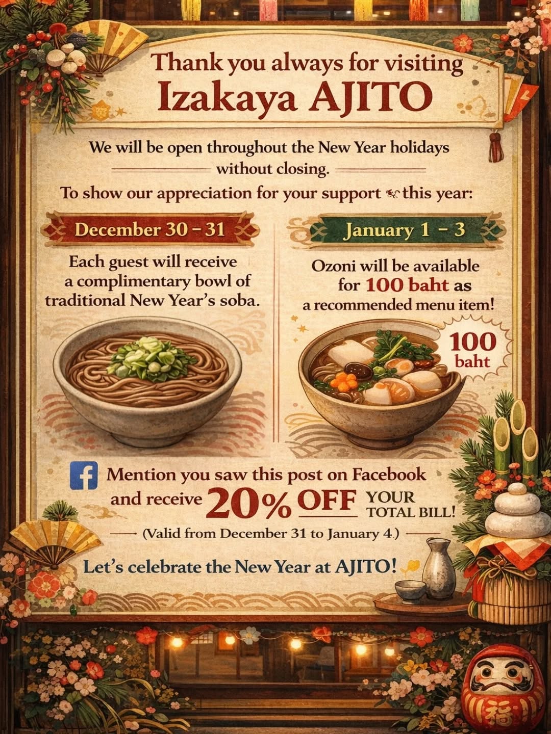 いつも居酒屋AJITOをご利用頂きありがとうございます。❤️‍🔥
当店は年末年始休まず営業致します。
今年の感謝の気持ちを込め⚡️
12月30日、31日はお椀一杯の年越しそばを無料で提供致します。🍜
1月1日から３日まではお雑煮もおすすめメニューで100Bで🍲
提供致します。

その他にもFacebookを見たと一言言って頂ければお会計から20%割引きさせて頂きます。
（割引き期間は12月31日から1月4日までとさせていただきます。）
年末年始は是非AJITOで乾杯してくださいね♪

Thank you always for visiting Izakaya AJITO.

We will be open throughout the New Year holidays without closing.
To show our appreciation for your support this year:

• On December 30 and 31, we will offer a complimentary bowl of traditional New Year’s soba to each guest.🍜
• From January 1 to 3, ozoni (traditional Japanese New Year soup) will be available as a recommended menu item for 100 baht.🍲

In addition, if you mention that you saw this post on Facebook, you will receive 20% off your total bill.🍺
(Discount valid from December 31 to January 4.)

Please come and celebrate the New Year with a toast at AJITO! 🍶✨

🕐 Opening Hours: 5:00 PM – 4:00 AM
📍 Location: Sukhumvit 75/2
🍶 Great food, great drinks, great atmosphere!

Whether it’s an after-work drink or a fun night out with friends, we’ve got you covered!
We look forward to welcoming you soon!

📞 For reservations & inquiries, DM us!
 0628741590
Location..📌
https://maps.app.goo.gl/2RjoiB6pZpgxPfzz8

#izakayaajito #onnut #izakaya
#居酒屋アジト #オンヌット プラカノン 深夜営業