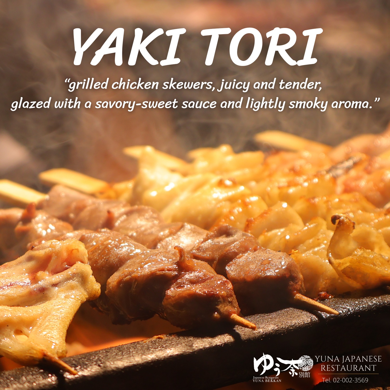 🔥 YAKI TORI (焼き鳥) 🔥
Perfectly grilled over charcoal for a smoky aroma,
crispy skin, juicy and tender meat, brushed with authentic Japanese sauce.
Freshly grilled, served hot — a must-try dish that pairs perfectl103with drinks 🍢🇯🇵

ย่างไม้ต่อไม้ย่างด้วยถ่านหอม ๆ หนังกรอบ เนื้อนุ่ม ฉ่ำซอสสไตล์ญี่ปุ่นแท้
ย่างสดใหม่ เสิร์ฟร้อน ๆ ทุกไม้ หอมจนหยุดไม่ได้
อร่อยคู่เครื่องดื่ม แวะมาแล้วต้องสั่ง! 🍢🇯🇵
________________________________________
เพราะ Yuna ใส่ใจคุณเหมือนคนในครอบครัว 🩷
📍Location: Sukhumvit 11
☎️: 02-002-3569
☎️🇯🇵: 083-079-0915
(เปิดให้บริการทุกวัน)
⏰ Monday - Saturday
09:00 - 04:30 (lo 04:00)
⏰ Sunday
09:00 - 02:30 (lo 02:00)
🚘Parking : 3 min from restaurant
🚈 BTS : NANA Station.
#YakiTori #Yakitori #JapaneseFood #JapaneseBBQ
#GrilledSkewers #CharcoalGrill #FoodLovers