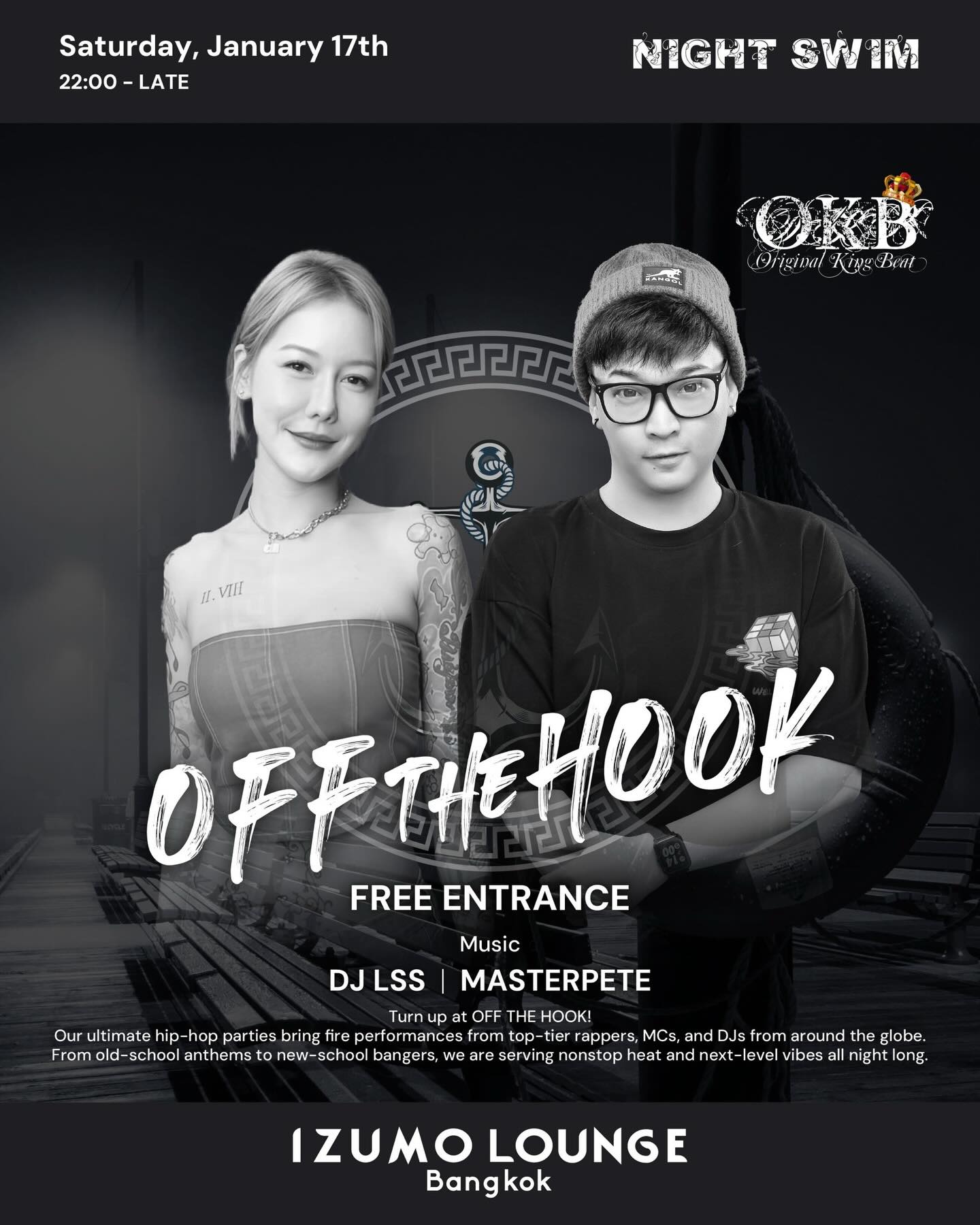 20 years strong and still setting the tone💥
Bangkok hip-hop institution OKB Family returns for our first hip-hop party of the year.
🎶 DJ LSS & Masterpete behind the decks🔥

📍 Off The Hook
📅 Jan 17 | From 10PM
🎟️ Free Entry 

Hip-hop lives here.
Don’t miss it!!