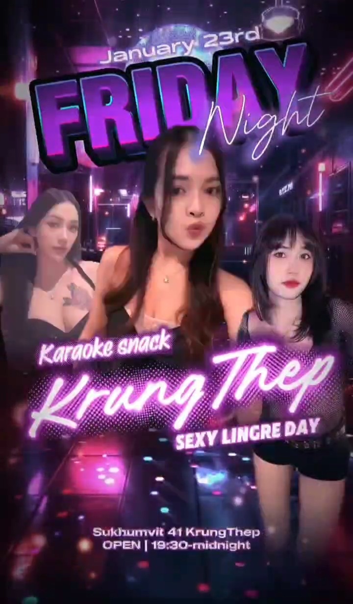 ✨🔥 今日と明日はセクシーランジェリーDAY 🔥✨

Krung Thep（クルンテープ）は、
バンコク・スクンビットエリア
Sukhumvit 41 / Phrom Phong にある
スナック＆カラオケです 🍸🎤

今夜と明日は、いつもと少し違う雰囲気で営業中✨
大人が楽しめる、華やかで楽しい夜をお過ごしください🌙💫

バー感覚で一杯でも、
カラオケで盛り上がるのもOK。
週末前に、気分が上がる時間を😊

📢 店休日のお知らせ 
25日（日）は店休日となります。
ご来店はぜひ今日・明日がおすすめです。

📍 Sukhumvit 41, Phrom Phong, Bangkok 
🕖 19:30〜

✨🔥 Sexy Lingerie Days – Today & Tomorrow 🔥✨

Krung Thep is a snack bar & karaoke located in
Sukhumvit 41, Phrom Phong, Bangkok 🍸🎤

Tonight and tomorrow, enjoy a special atmosphere
with a stylish and lively vibe✨
A fun night out for adults looking to relax and enjoy the evening 🌙💫

Perfect for casual drinks like a bar
or a lively karaoke night with friends 😊

📢 Notice 
We will be closed on Sunday the 25th.
We recommend visiting us today or tomorrow.

📍 Sukhumvit 41, Phrom Phong, Bangkok 
🕖 From 7:30 PM

#BangkokNightlife
#PhromPhong
#KrungThep
#BangkokSnackBar
#bangkokkaraoke