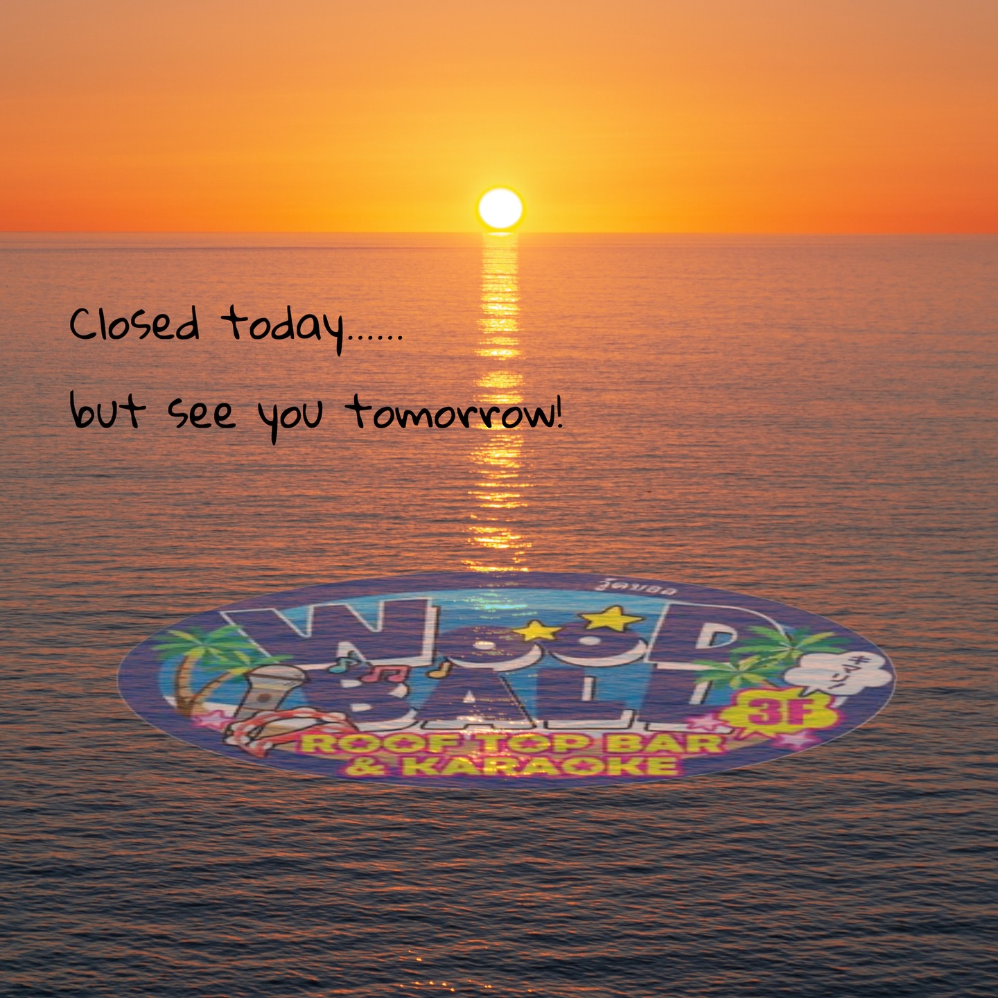 Due to the enforcement of no alcohol day, our bar is closed today. However we are looking forward to welcoming everyone back tomorrow! Cheers 🥂!