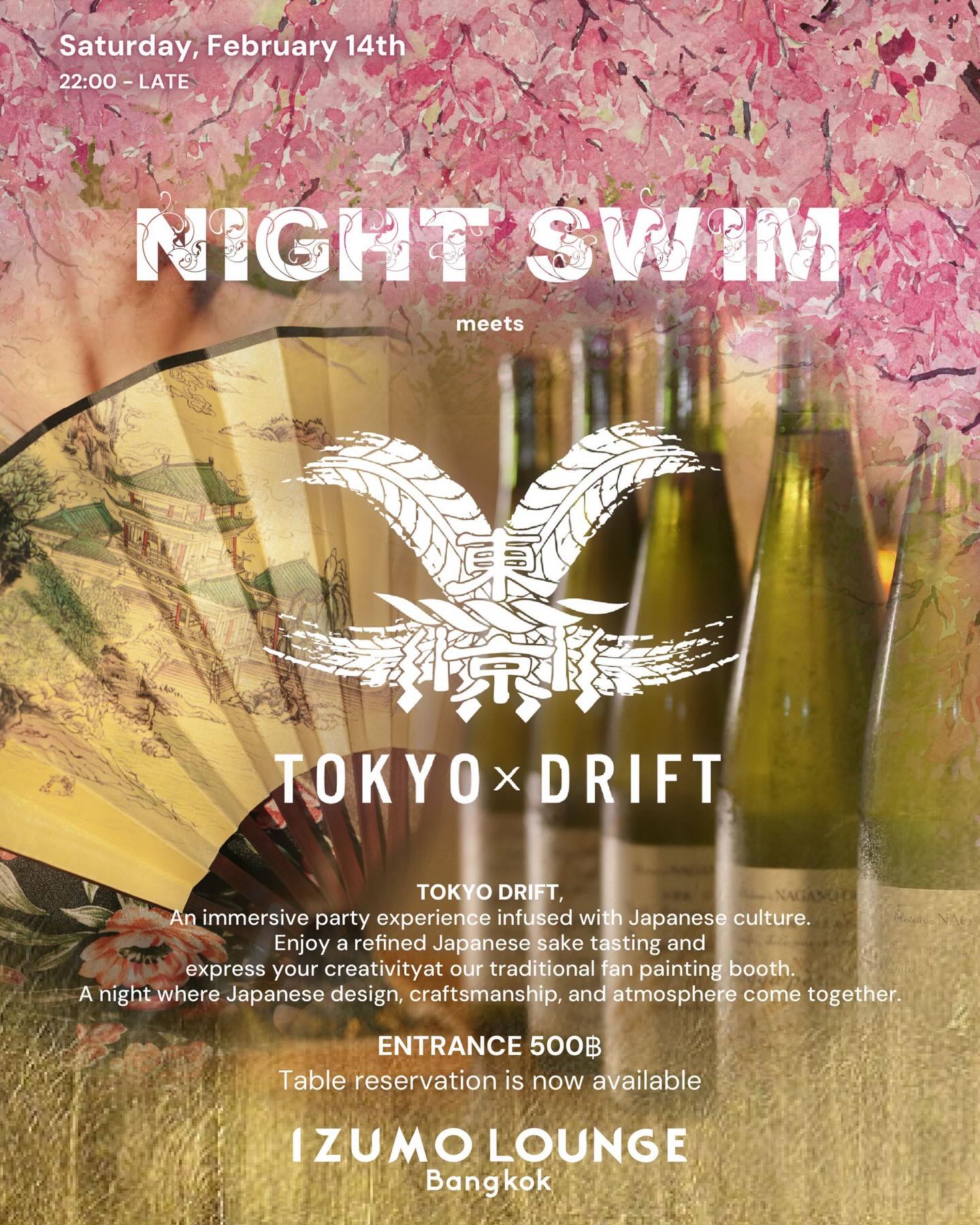 TOKYO DRIFT × NIGHTSWIM

TOKYO DRIFT a highly acclaimed immersive Japanese-themed house/techno music event around Asia is finally coming to Izumo Lounge this Saturday!

Experience Japanese culture through curated sake tastings and hands-on fan painting sessions, all within an immersive atmosphere inspired by Japan culture.
We warmly invite you to join us for this special night⛩️🎍

#tokyostyleparty #cyberpunk #bangkokparty #technoparty #housemusiclovers