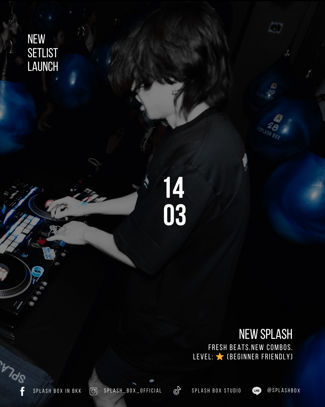 Step into the new rhythm! 🥊✨
' N E W  S P L A S H '

We’re refreshing our Splash 1 class with a brand-new setlist. 
Expect fresh beats, updated music, and easy-to-follow combos. 

We kept the same class structure you know, but gave it a massive energy upgrade.

This Level ⭐ class is designed for everyone to vibe, sweat, and enjoy the room's energy together.

🗓️ Launch Date: The 14th
⏰ Time: 09:30 AM
📍 Location: Splash Box Studio

Book your spot and let’s hit the new beat!
👇Line Official : @ splashbox
_________________________
🥊 Splash Box Studio
📌 Marche’ Thonglor, Building A, 5M Floor
🕘 Opening hours : 9:00 to 22:00
🚿 Full Amenities Provided (Rental Sportswear, Rental Gloves, Rental Towels, Toiletries & Skincare)

#Splashbox #DarkBeatBoxercise
#ผับของคนรักสุขภาพ #ThonglorGym #PrivateGym