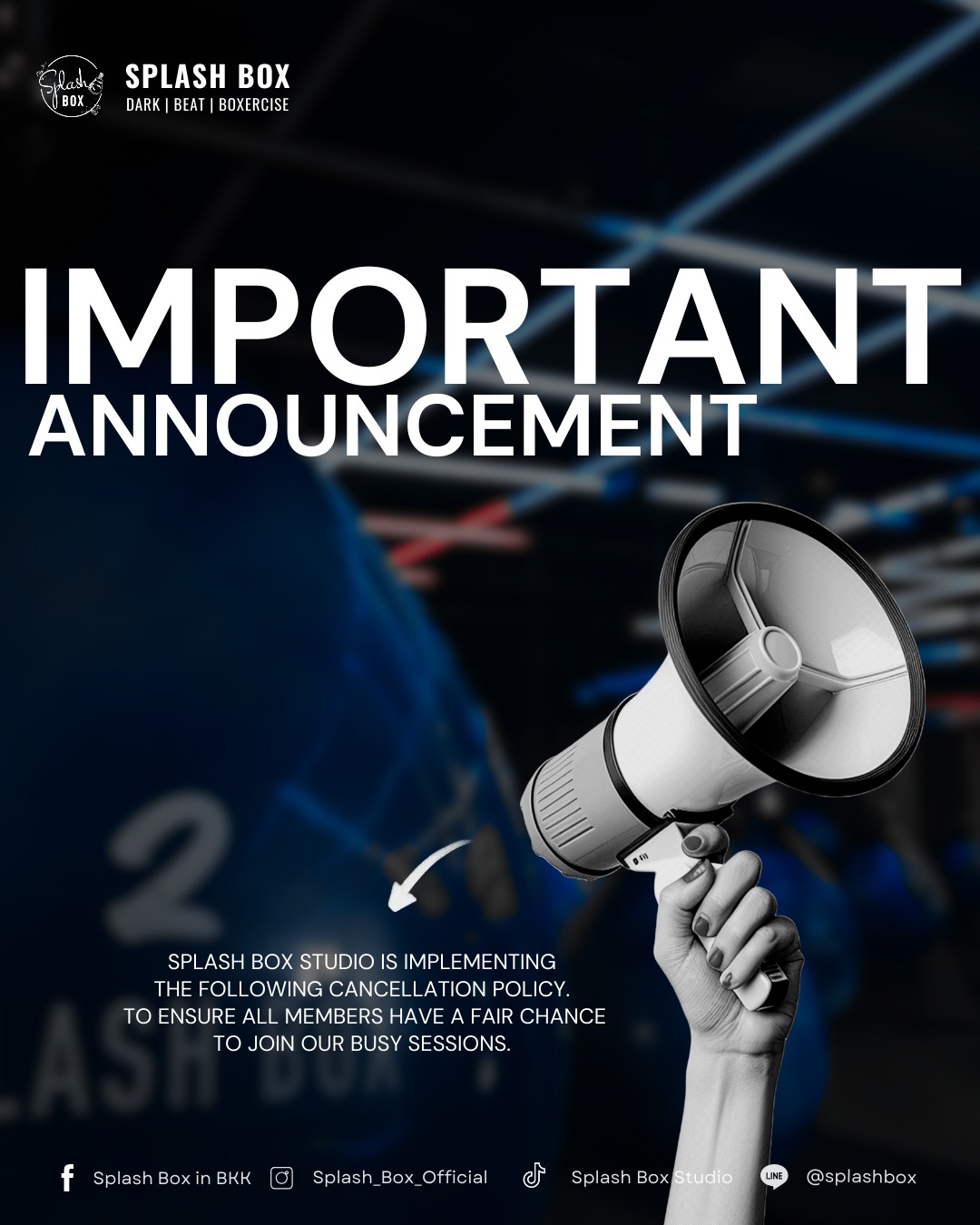 📣 Class Cancellation Policy Update

Our classes are filling up —
and that means every spot matters. 🥊

To make sure everyone gets a fair chance
to be in the room, we're introducing
our official Class Cancellation Policy,
effective April 18th, 2026.

——————————————
⏰ Please cancel at least 3 hours before class
📲 Via App or LINE OA: @ splashbox

Late cancellations (3+ times/month):
· Trial & Ticket Package → 1 ticket deducted
· Monthly Package → 1 day deducted
——————————————

We built this space for you.
This policy helps us protect it for everyone.

Thank you for being part of Splash Box. 

_________________________
🥊 Splash Box Studio

Book Now
👇Line Official : @ splashbox

📌 Marche’ Thonglor, Building A, 5M Floor
🕘 Opening hours : 9:00 to 22:00
🚿 Full Amenities Provided (Rental Sportswear, Rental Gloves, Rental Towels, Toiletries & Skincare)

#Splashbox #DarkBeatBoxercise
#ผับของคนรักสุขภาพ #ThonglorGym #PrivateGym