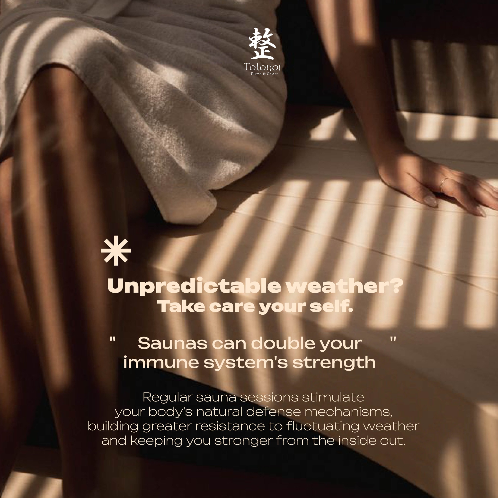 ✨🌈☀️Boost your immunity by 2X during unpredictable weather!  When the weather changes rapidly—from hot sun to heavy rain or a sudden chill—our bodies often struggle to adapt, causing our immune system to drop.

🧖🏻‍♀️Regular sauna sessions stimulate your body's natural defense mechanisms, building greater resistance to fluctuating weather and keeping you stronger from the inside out. 

✨🚨Don’t overdo it❗️If you’re feeling a bit under the weather or coming down with a cold, keep your session shorter than usual (about 8-10 minutes) to avoid over-exhaustion.

 Take care of yourselves during this crazy weather! Stay warm, stay healthy, and see you📥at #Totonoi Sauns&Onsen.🤎 

✨🌈☀️เมื่อสภาพอากาศเปลี่ยนแปลงฉับพลัน ไม่ว่าจะเป็นแดดร้อนจัด ฝนตกหนัก หรือความหนาวเย็นที่มาเยือนกะทันหัน ร่างกายของเรามักจะปรับตัวตามไม่ทัน ส่งผลให้ระบบภูมิคุ้มกันอ่อนแอลงได้ง่าย

🧖🏻‍♀️การเข้าซาวน่าอย่างสม่ำเสมอจะช่วยกระตุ้นกลไกการป้องกันตัวเองตามธรรมชาติของร่างกาย สร้างภูมิต้านทานต่อสภาพอากาศที่ผันผวน และช่วยให้คุณแข็งแรงจากภายในสู่ภายนอก

✨🚨แต่อย่าหักโหมจนเกินไป❗️หากคุณเริ่มรู้สึกไม่สบายหรือเหมือนกำลังจะเป็นหวัด แนะนำให้ลดเวลาในการเข้าซาวน่าให้สั้นลงกว่าปกติ (ประมาณ 8-10 นาที) เพื่อป้องกันไม่ให้ร่างกายอ่อนเพลียจนเกินไป

ดูแลสุขภาพกันด้วยนะ ในช่วงที่อากาศเอาแน่เอานอนไม่ได้แบบนี้! ทำร่างกายให้อบอุ่น รักษาสุขภาพ แล้วพบกัน📥ที่ #Totonoi Sauna & Onsen 🤎

⏰ Open Daily from 10:00 AM – 10:00 PM
📍 Totonoi Sauna & Onsen
☎️ 065-820-4406
📧 saunnerpro@gmail.com
🌐 totonoisauna-onsen.com

#TotonoiSauna #Sauna #BangkokWellness #SaunaBangkok
#SaunaThailand #SaunaTime #WellnessJourney #RelaxRecharge
#JapaneseSauna #SaunaLifestyle #YOGA