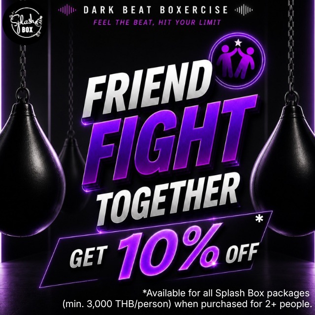 Together is better! 🥊✨ 

Grab your favorite sparring partner and head to Splash Box to get 10% OFF your packages! 🤝

👥 Min. Spend: 3,000 THB / person when purchased for 2+ people! 

🎟️ Valid For: ALL Splash Box packages

Reply to this message right now to lock in your discount!

Book Now
👇Line Official : @ splashbox
_________________________
🥊 Splash Box Studio
📌 Marche’ Thonglor, Building A, 5M Floor
🕘 Opening hours : 9:00 to 22:00
🚿 Full Amenities Provided (Rental Sportswear, Rental Gloves, Rental Towels, Toiletries & Skincare)

#Splashbox #DarkBeatBoxercise
#ผับของคนรักสุขภาพ #ThonglorGym #privategym