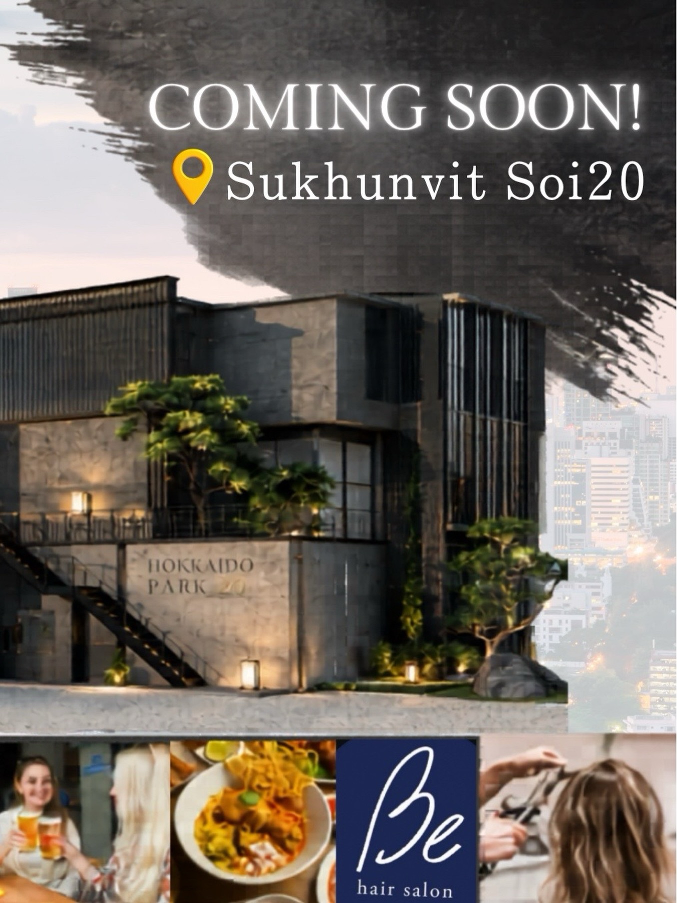 Bringing Hokkaido closer to you❄️

HOKKAIDO PARK 20 is coming soon to Sukhumvit Soi 20.

This brand-new lifestyle complex brings together a variety of popular destinations, including the long-loved Hokkaido Sushi Izakaya Ezoya, NIKKA BAR, Garuru Thai Izakaya Restaurant, and Be Hair Salon.

Whether you're enjoying a meal with family, gathering with friends, or hosting a business dinner, HOKKAIDO PARK 20 offers a welcoming space for every occasion.

A place where great food, memorable moments, and new connections come together.

We look forward to welcoming you to HOKKAIDO PARK 20.

————————  ใกล้ชิดฮอกไกโดมากยิ่งขึ้น
HOKKAIDO PARK 20 กำลังจะเปิดให้บริการที่ สุขุมวิท ซอย 20
คอมมูนิตี้แห่งใหม่ที่รวบรวมร้านค้าหลากหลายไว้ในที่เดียว ไม่ว่าจะเป็น Ezoya Hokkaido Sushi Izakaya และ NIKKA BAR ที่ได้รับความนิยมมาอย่างยาวนาน รวมถึง Garuru Thai Izakaya Restaurant และ Be Hair Salon พร้อมร้านค้าอีกมากมาย
ไม่ว่าจะเป็นมื้ออาหารกับครอบครัว การสังสรรค์กับเพื่อน หรือการรับรองลูกค้าทางธุรกิจ เราได้เตรียมพื้นที่ที่ตอบโจทย์ทุกโอกาสไว้สำหรับคุณ
สถานที่แห่งใหม่ที่เต็มไปด้วยการพบปะ ความอร่อย และช่วงเวลาที่น่าประทับใจ
ขอเชิญทุกท่านแวะมาเยี่ยมชม HOKKAIDO PARK 20

————————  ใกล้ชิดฮอกไกโดมากยิ่งขึ้น

北海道を、もっと身近に。

HOKKAIDO PARK 20 が、Sukhumvit Soi20にまもな