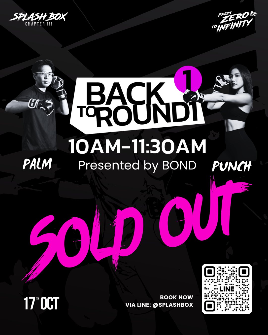 🥊 Back to Round 1 (คลาสที่ 1) SOLD OUT แล้ว!

ใครที่ยังไม่ได้ที่นั่ง ไม่ต้องห่วง! ยังเข้าร่วมงานครบรอบ 3 ปีในคลาสอื่นๆได้ หรือจะมาเข้างานร่วมแสดงความยินดีด้วยกันกับเรา ด้วยบัตรเข้างานราคาเดียว 390฿ ได้เสื้อ Limited, Free-Flow, เกมและของรางวัลครบ

📍 Sat 17 Oct 2026 | Splash Box Studio, Marché Thonglor

🎟️ เช็กที่นั่งคลาสอื่นและซื้อบัตรได้ที่ LINE OFFICIAL: @ splashbox

#SplashBox #SplashBoxChapterIII #FromZeroToInfinity
