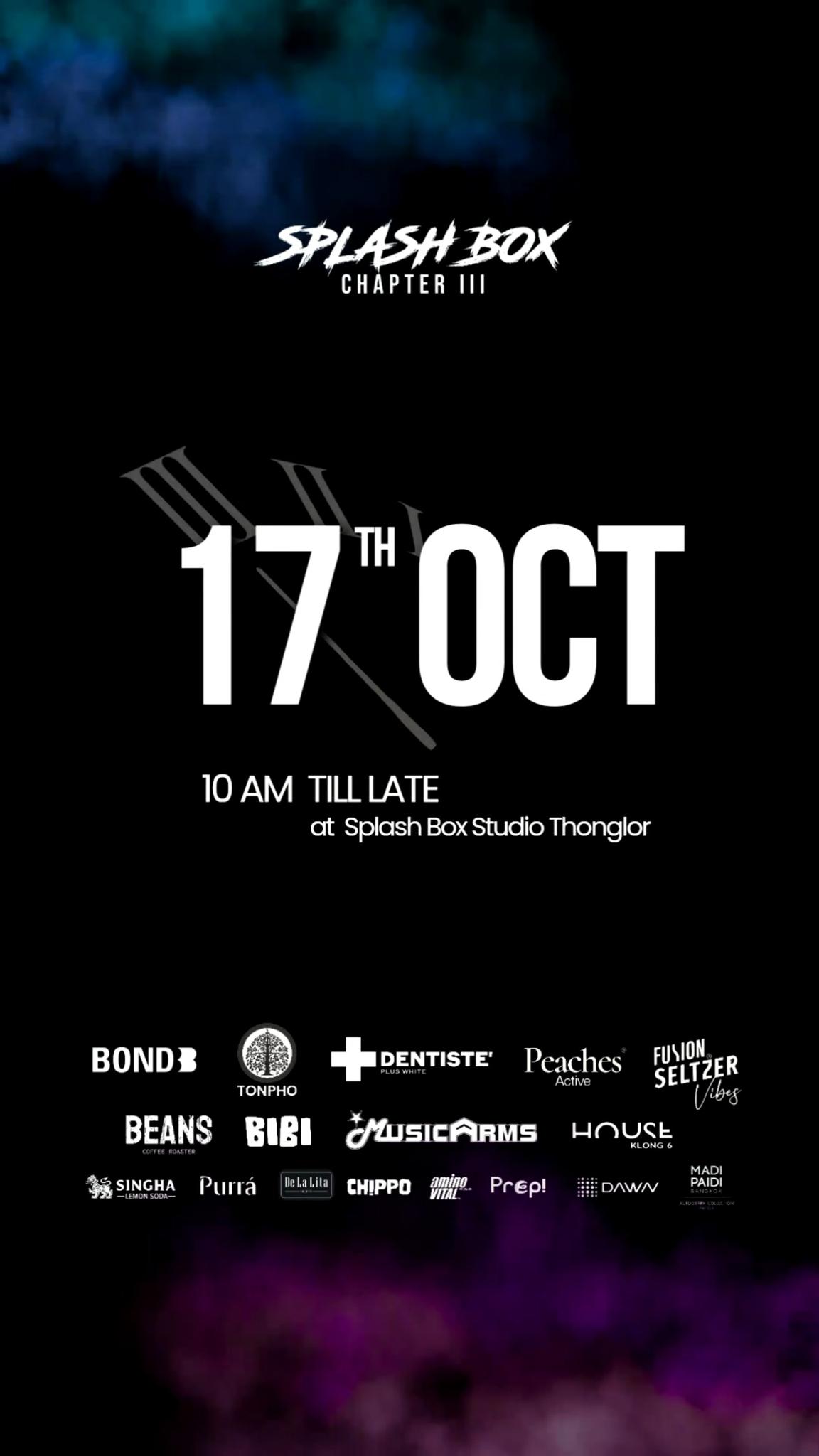 Official Trailer - SPLASH BOX CHAPTER III

17 OCT นี้ เตรียมตัวให้พร้อม กับ Event ครบรอบ 3 ปี Splash Box Studio ที่สาย Wellness ต้องห้ามพลาด กับกับคลาสต่อยมวยสุดพิเศษ พร้อม เกม กิจกรรม และของรางวัลเพียบ! 

แถมยังมี Live DJ และ Free-Flow Drinks ตลอดทั้งวัน เริ่มตั้งแต่ 10:00 - 22:00 น.

🥊 5 Highlight Classes
• Back to Round 1 presented by @bond.thailand (10:00-11:30)
• Y2 Beat BKK presented​ by @tonpho.brand​ (12:00-13:30)
• Splash Box Classic presented by @dentiste_thailand​ (14:00-15:00)
• Elite Fight presented by @peaches.active​ (15:30 - 17:30)
• EDM Neon Party presented by @fusionseltzer (18:00-20:00)

🎮 PLAY ZONE
มาท้าดวลกันให้สุด ทั้ง Jump Hook by @singhalemonsoda, Jab Cross Rush by @prep.bites
, Ducking Jab & Cross @aminovital_th และ Catching Game by @chipposnack
 พร้อมรับของรางวัลแบบจุก ๆ

🎁 Lucky Draw prizes (EDM Neon Party) มูลค่ามากกว่า 50,000 บาท  5-Star Hotel Stay @madipaidibangkok , Physiotherapy Session, Red Light Mask @dawnredlight และอีกเพียบ!

🎧 DJ ALL DAY
ตั้งแต่ 10AM ยันค่ำ
Coffee & Juicefee @beans.bkk • Free Flow @house_klong6 @fusionseltzer • Photo Booth • Time Machine Gallery • Recovery Zone

BOOK VIA 👇
Line Official : @ splashbox

แล้วมาเป็นส่วนหนึ่งของ Splash Box Chapter III
_________________________
🥊 Splash Box Studio
📌 Marché Thonglor, Building A, 5M Floor